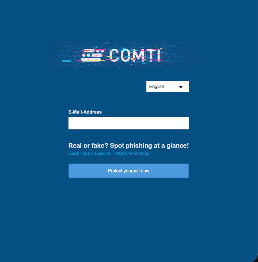COMTI – E-Mail-Address, Real or fake? Spot phishing at a glance. Quick tips for a secure TIMOCOM workday. Protect yourself now.